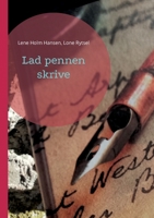 Lad pennen skrive 8743030882 Book Cover