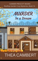 Murder in a Dream (Rooftop Garden Cozy Mysteries) B0B2GMLRWW Book Cover