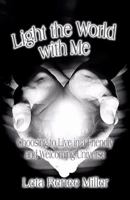 Light the World with Me: Choosing to Live in a Friendly and Welcoming Universe 1606101579 Book Cover