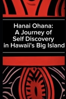 Hanai Ohana - A Journey of Self Discovery in Hawaii's Big Island B0C51WZH8J Book Cover