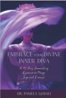 Embrace Your Divine Inner Diva: A 40 Day Journaling Exercise to Merge Ego and Essence 0974745804 Book Cover