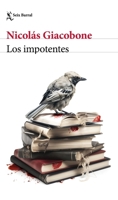 Los Impotentes / The Impotent O the Powerless 6073911270 Book Cover