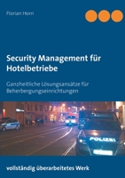 Security Management für Hotelbetriebe: Ganzheitliche Lösungsansätze für Beherbergungseinrichtungen (German Edition) 3750497281 Book Cover