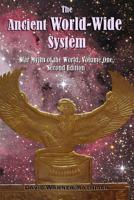 The Ancient World-Wide System: Star Myths of the World, Volume One (Second Edition) 0996059075 Book Cover