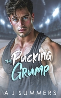 The Pucking Grump: Eine Hockey-Romance mit Grumpy-Sunshine-Vibes und nur einem Bett … (Philly Titans) (German Edition) B0F8J3Z2H4 Book Cover