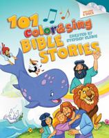 101 Color & Sing Bible Stories 141439019X Book Cover