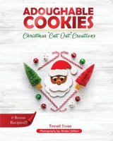 Adoughable Cookies: Christmas Cut Out Creations 1734321733 Book Cover