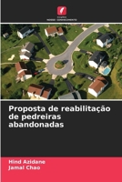 Proposta de reabilitação de pedreiras abandonadas (Portuguese Edition) 6209706754 Book Cover
