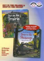 Out on the Prairie/Deep in the Swamp 1933938927 Book Cover