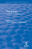 Time & Logic: A Computational Approach 036733657X Book Cover