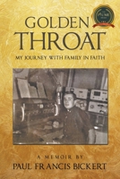 Golden Throat : My Journey with Family in Faith 1637280203 Book Cover