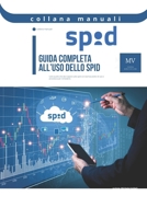 guida completa all’uso dello SPID: tutto quello che devi sapere sullo spid con esempi pratici di uso e procedura per richiederlo. (Italian Edition) B0CRKBXJ4V Book Cover