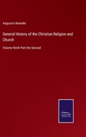 General History of the Christian Religion and Church: Volume Ninth Part the Second 3375151020 Book Cover