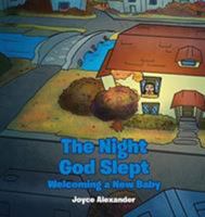 The Night God Slept: Welcoming a New Baby 1635680700 Book Cover