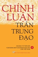 Chinh Luan Tran Trung Dao IV Paperback (Vietnamese Edition) B0F46Q3FC9 Book Cover