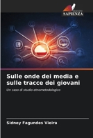 Sulle onde dei media e sulle tracce dei giovani (Italian Edition) 6208169445 Book Cover