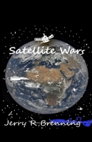 Satellite Wars B09GQJQZVG Book Cover