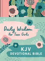 Daily Wisdom for Teen Girls KJV Devotional Bible 1636095011 Book Cover