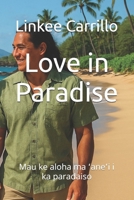 Love in Paradise: Mau ke aloha ma ?ane?i i ka paradaiso B0FF2YLX7Z Book Cover