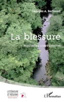 La blessure: Nouvelles corréziennes (Littérature Et Régions) (French Edition) 2336445859 Book Cover