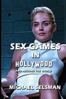 Sex Games in Hollywood 1641361557 Book Cover