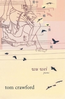 Wu Wei: Poems 1571314237 Book Cover