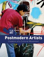 Postmodern Artists: Creators of a Cultural Movement 1534566120 Book Cover