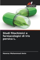 Studi fitochimici e farmacologici di Iris persica L. 6205681811 Book Cover
