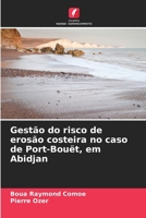 Gestão do risco de erosão costeira no caso de Port-Bouët, em Abidjan (Portuguese Edition) 663004536X Book Cover