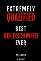 Kalender f�r Goldschmiede / Goldschmied / Goldschmiedin: Immerw�hrender Kalender / 365 Tage Tagebuch / Journal [3 Tage pro Seite] f�r Notizen, Planung / Planungen / Planer, Erinnerungen, Spr�che 1699007039 Book Cover