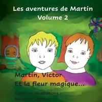 Martin, Victor et la fleur magique null Book Cover