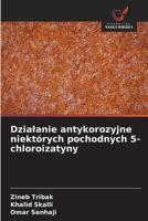 Dzialanie antykorozyjne niektórych pochodnych 5-chloroizatyny (Polish Edition) 6630328434 Book Cover