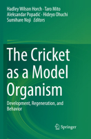 The Cricket as a Model Organism: Development, Regeneration, and Behavior 4431564764 Book Cover