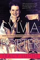 Sylvia Porter: America's Original Personal Finance Columnist 0815610297 Book Cover