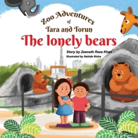 Zoo Adventures of Tara and Torum: The Lonely Bears 1917529023 Book Cover