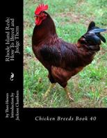 Rhode Island Reds: How To Breed and Judge Them: Chicken Breeds Book 40 1536831344 Book Cover