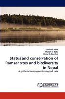 Status and conservation of Ramsar sites and biodiversity in Nepal: A synthesis focusing on Ghodaghodi Lake 3838369475 Book Cover