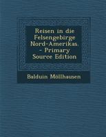 Reisen in Die Felsengebirge Nord-Amerikas. 3743605813 Book Cover