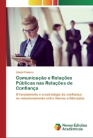 Comunica��o e Rela��es P�blicas nas Rela��es de Confian�a 620079846X Book Cover