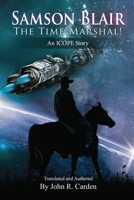 Samson Blair The Time Marshal!: An ICOPE Story 195182248X Book Cover