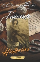 Tejiendo Historias (Spanish Edition) B0DKBVYJM4 Book Cover