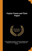 Fayûm Towns and Their Papyri 1016494521 Book Cover