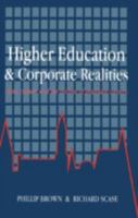 Higher Education And Corporate Realities: Class, Culture And The Decline Of Graduate Careers 1857281039 Book Cover