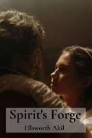 Spirit's Forge: Aristocratic heirs navigating illicit love amidst inherited fortunes and status B0FPY8SHK5 Book Cover