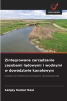 Zintegrowane zarzadzanie zasobami ladowymi i wodnymi w dowództwie kanalowym (Polish Edition) 6200767556 Book Cover