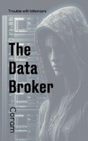 The Data Broker 1300716568 Book Cover