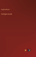 Zoologie morale 3385023513 Book Cover