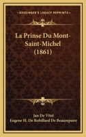 La Prinse Du Mont-Saint-Michel (1861) 1160137404 Book Cover