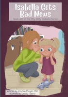 Isabella Gets Bad News: Book #10 in the Itty-Bitty Isabella Series B0BR4XZNJW Book Cover