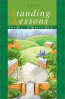 Standing Lessons: A NOVEL 0595217982 Book Cover